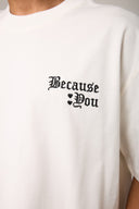 Because You Nakışlı T-shırt